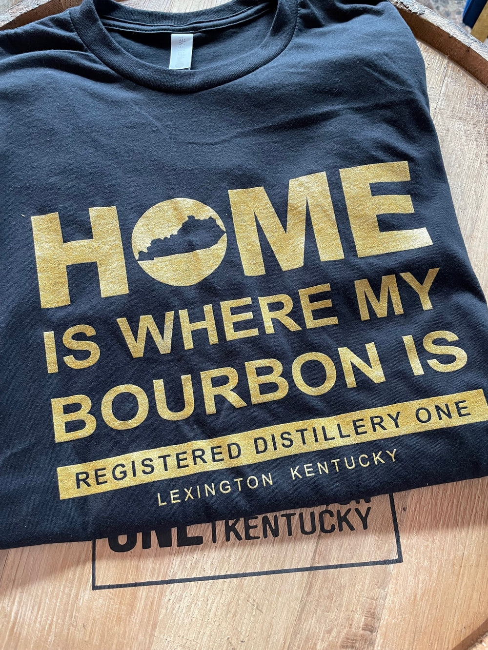T-Shirt (Home Is Where My Bourbon Is)